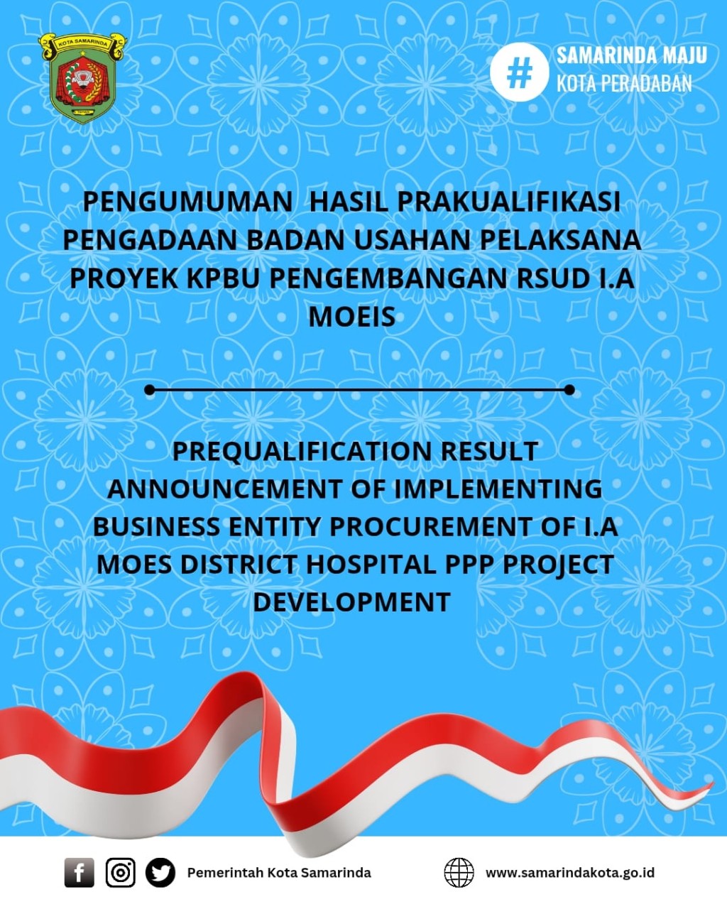 Pengumuman Hasil Prakualifikasi Pengadaan Badan Usaha Pelaksana  Proyek KPBU Pengambangan RSUD I. A. Moeis